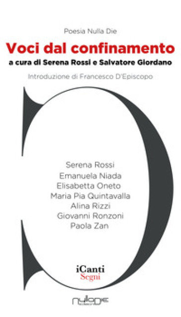 Voci dal confinamento - Serena Rossi - Emanuela Niada - Elisabetta Oneto - Maria Pia Quintavalla - Alina Rizzi - Giovanni Ronzoni - Paola Zan