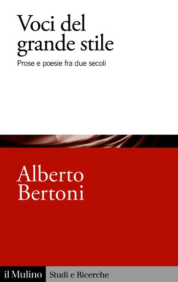 Voci del grande stile - Alberto Bertoni