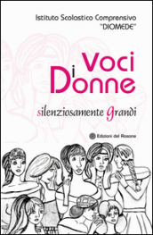 Voci di donne. Silenziosamente grandi