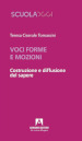 Voci, forme e mozioni. Costruzione e diffusione del sapere