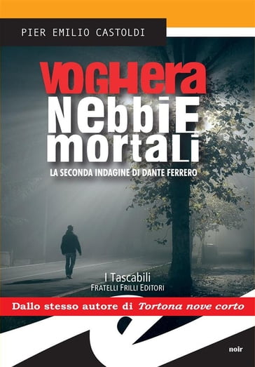 Voghera nebbie mortali - Pier Emilio Castoldi