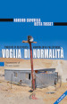 Voglia di normalità. Finestre di resistenza nonviolenta palestinese. Con DVD