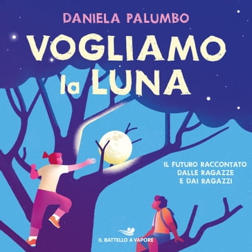 Vogliamo la luna - Daniela Palumbo