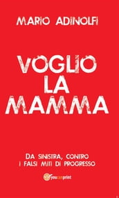 Voglio la mamma