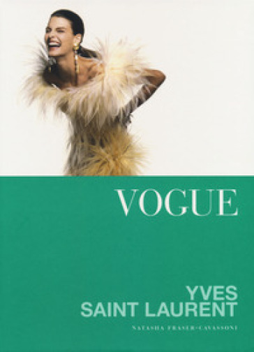 Vogue. Yves Saint Laurent - Natasha Fraser-Cavassoni