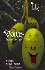 Voice - issue or solution