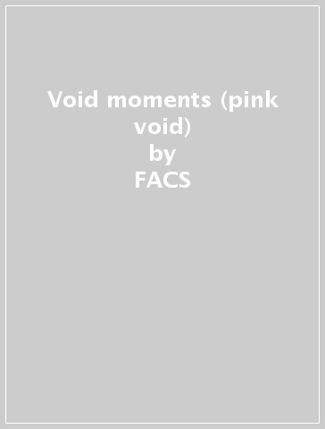 Void moments (pink void) - FACS