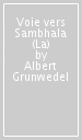Voie vers Sambhala (La)