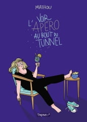 Voir l apéro au bout du tunnel