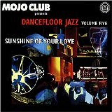 Vol. 5 - Mojo Club-Dancefloor