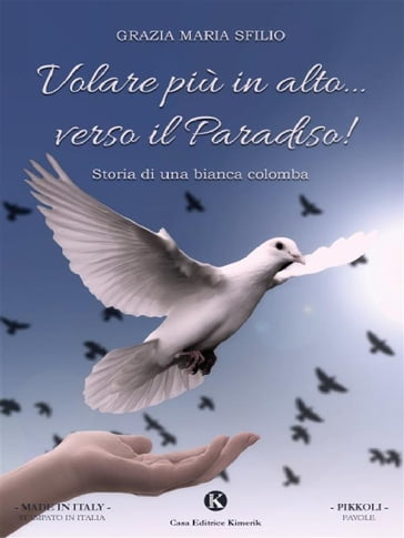 Volare più in alto... verso il Paradiso! - Grazia Maria Sfilio