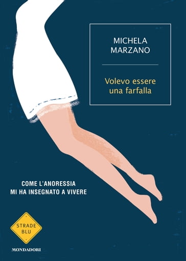 Volevo essere una farfalla - Michela Marzano