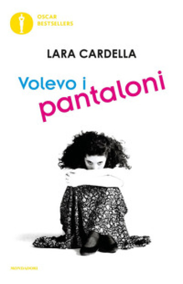 Volevo i pantaloni - Lara Cardella