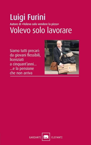 Volevo solo lavorare - Luigi Furini