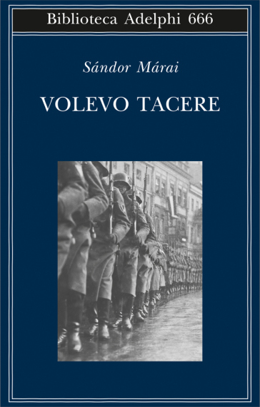 Volevo tacere - Sandor Marai