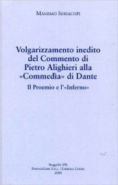 Volgarizzamento inedito del commento di Pietro Alighieri alla «Commedia» di Dante. Il proemio e l