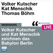 Volker Kutscher und Kat Menschik zeichnen das Babylon Berlin - lit.COLOGNE live (Ungekürzt)