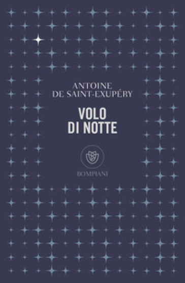 Volo di notte - Antoine de Saint-Exupéry