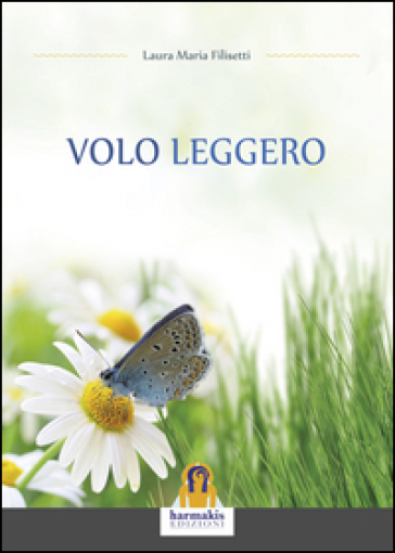 Volo leggero - Laura M. Flisetti