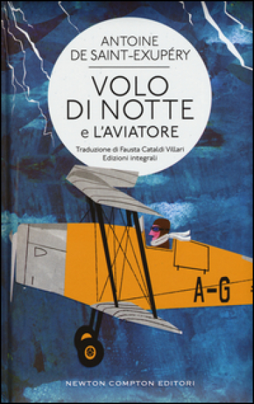 Volo di notte-L'aviatore. Ediz. integrali - Antoine de Saint-Exupéry