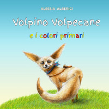 Volpino volpecane e i colori primari - Alessia Alberici