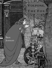 Volpone; Or, The Fox