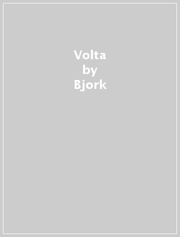 Volta - Bjork