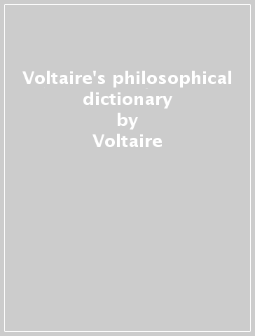 Voltaire's philosophical dictionary - Voltaire | 