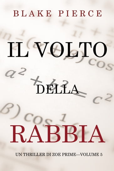 Il Volto della Rabbia (Un Thriller di Zoe PrimeVolume 5) - Blake Pierce