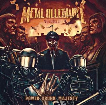 Volume II: power drunk majesty - Metal Allegiance