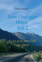 Vom Ossi zum Wessi Teil 2