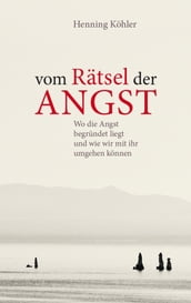 Vom Rätsel der Angst