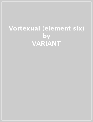 Vortexual (element six) - VARIANT