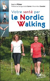 Votre santé par le Nordic Walking