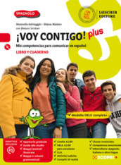 ¡Voy contigo! plus. Mis competencias para comunicar en español. Libro del alumno y Cuaderno de ejercicios. Per la Scuola media. Con e-book. Con espansione online. Con CD-Audio