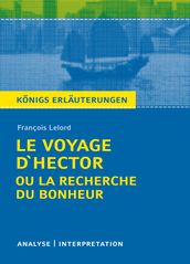 Le Voyage D Hector ou la recherche du bonheur. Königs Erläuterungen.