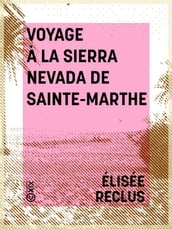 Voyage à la Sierra Nevada de Sainte-Marthe