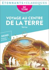 Voyage au centre de la Terre - BAC 2022 - Parcours «Science et fiction»