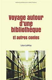 Voyage autour d une bibliothèque