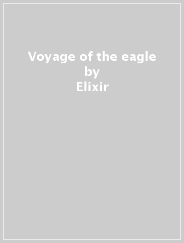 Voyage of the eagle - Elixir