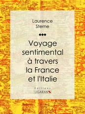 Voyage sentimental à travers la France et l Italie