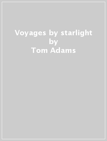 Voyages by starlight - Tom Adams