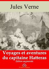 Voyages et aventures du capitaine Hatteras suivi d annexes