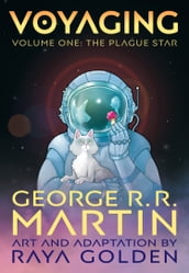 Voyaging, Volume One: The Plague Star