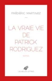 La Vraie vie de Patrick Rodriguez