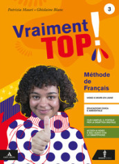 Vraiment top! Con Parcours examen. Per la Scuola media. Con e-book. Con espansione online. Con CD-Audio. Con DVD-ROM. Vol. 3