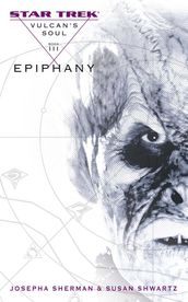 Vulcan s Soul #3: Epiphany