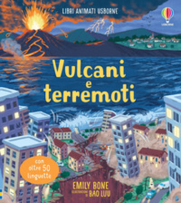 Vulcani e terremoti. Ediz. a colori - Emily Bone - Laura Cowan