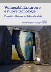 Vulnerabilità, carcere e nuove tecnologie