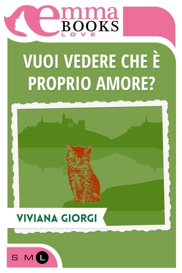 Vuoi vedere che è proprio amore? - Viviana Giorgi